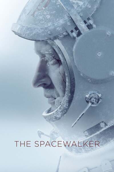 The Spacewalker (2017) poster - Allmovieland.com