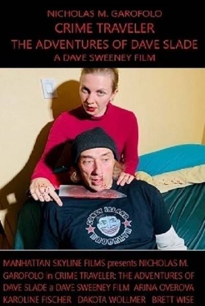 Crime Traveler: The Adventures of Dave Slade (2022) poster - Allmovieland.com