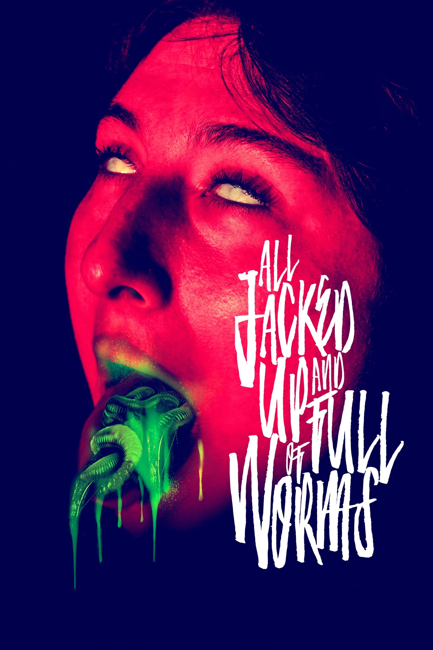 All Jacked Up and Full of Worms (2022) poster - Allmovieland.com