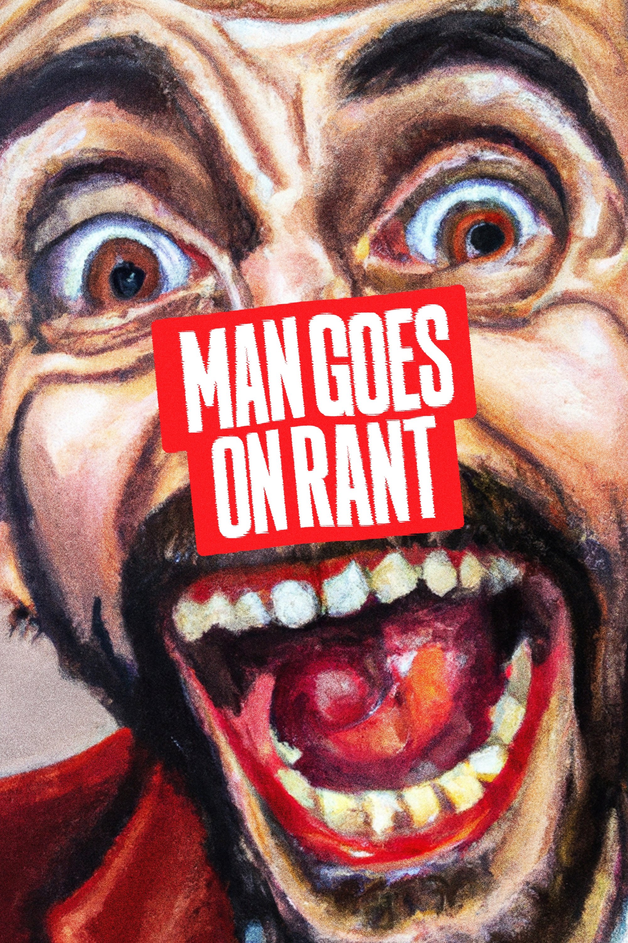Man Goes On Rant (2024) poster - Allmovieland.com