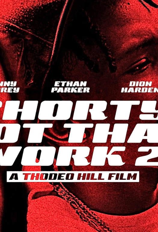 Shorty Got That Work 2 (2025) poster - Allmovieland.com
