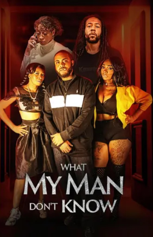 What My Man Don't Know (2025) poster - Allmovieland.com