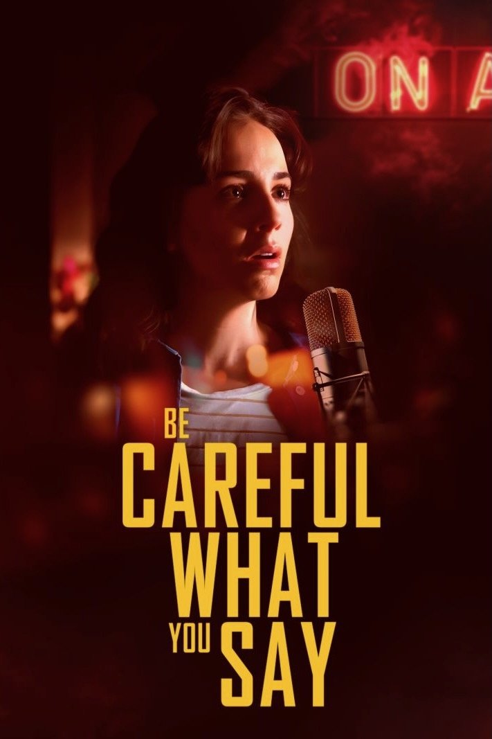Be Careful What You Say (2024) poster - Allmovieland.com