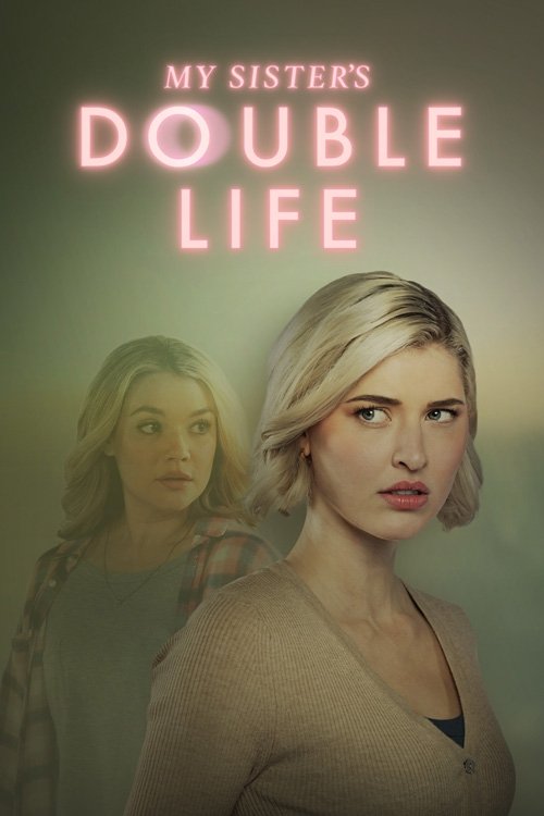 My Sister's Double Life (2025) poster - Allmovieland.com